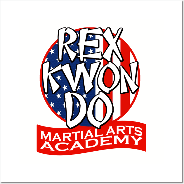 Rex Kwon Do Martial Arts Wall Art by PopCultureShirts